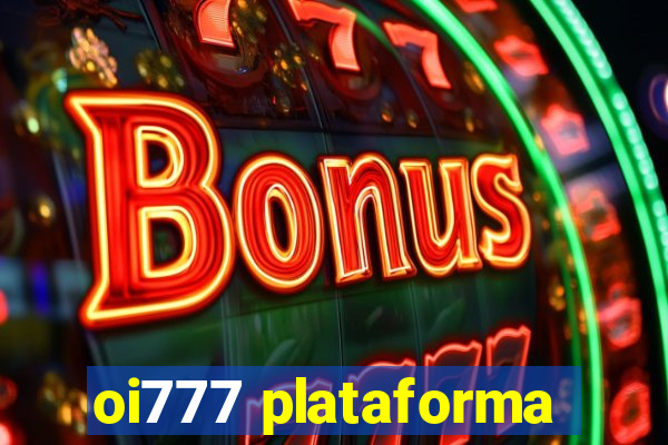 oi777 plataforma